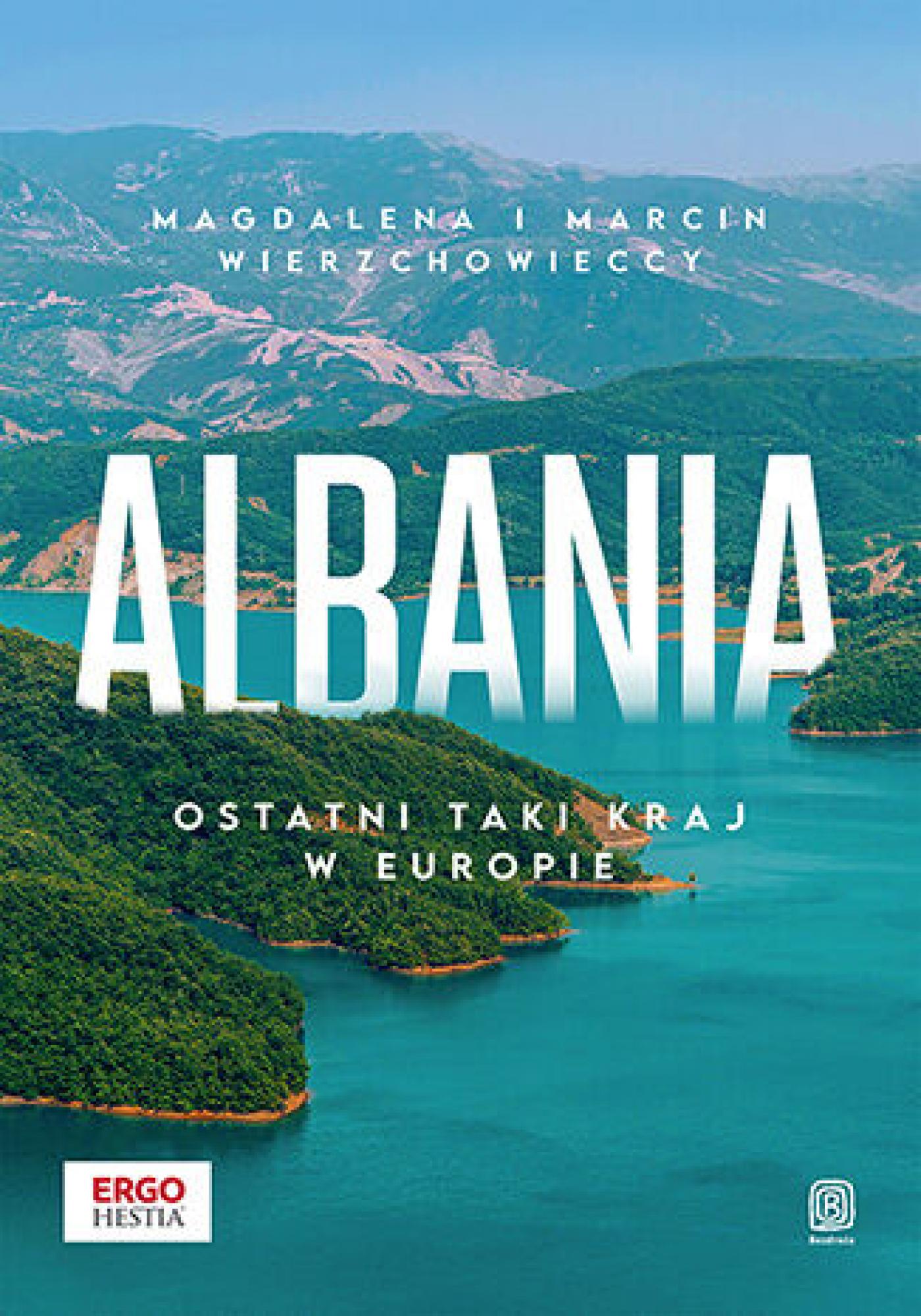 Tytuł: Albania. Ostatni taki kraj w Europie
Autor: Magdalena, Marcin Wierzchowieccy
Wydawnictwo: Bezdroża
Formaty: EPUB, PDF, MOBI