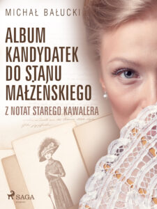 Album kandydatek do stanu małżeńskiego. Z notat starego kawalera — okładka e-booka