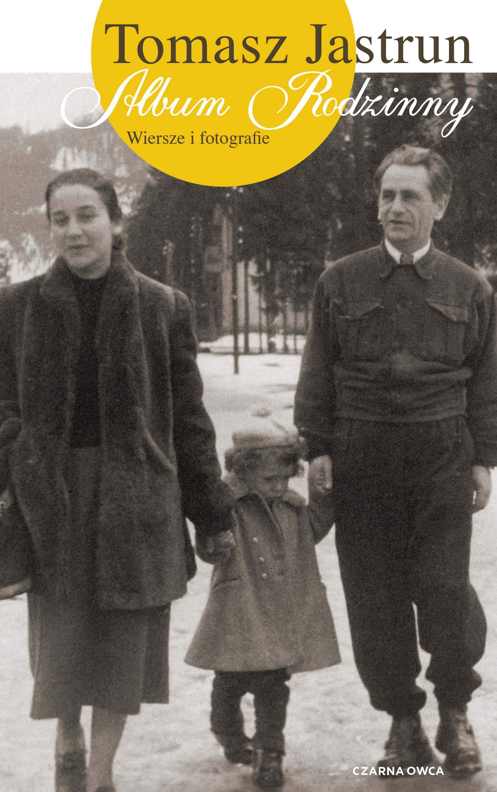 Tytuł: Album rodzinny. Wiersze i fotografie
Autor: Tomasz Jastrun
Wydawnictwo: Wydawnictwo Czarna Owca
Formaty: EPUB, MOBI