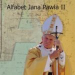Tytuł: Alfabet Jana Pawła II
Autor: Wojciech Wojtyła
Wydawnictwo: Spatium
Formaty: PDF