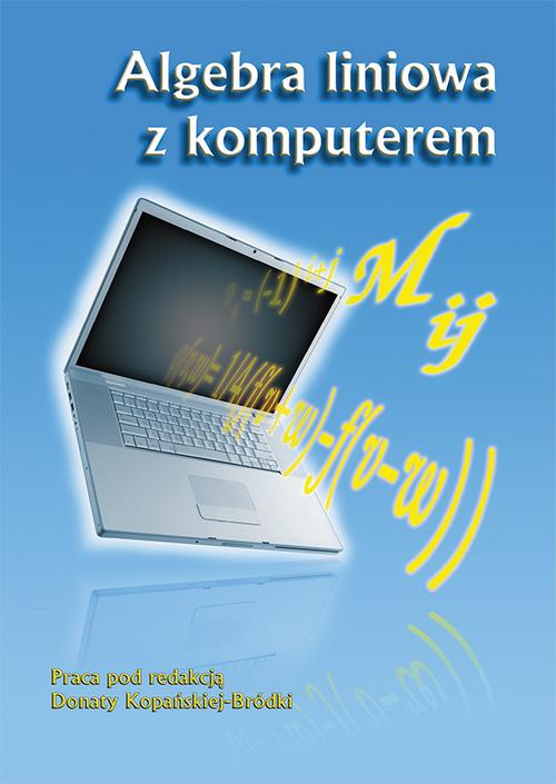 Tytuł: Algebra liniowa z komputerem
Autor: 
Wydawnictwo: Wydawnictwo Uniwersytetu Ekonomicznego w Katowicach
Formaty: PDF
