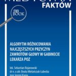 Tytuł: Algorytm różnicowania najczęstszych przyczyn zawrotów głowy w gabinecie lekarza POZ
Autor: Sebastian Bojanowski, Beata Mielańczuk-Lubecka, Jeremi Kania, Izabela Domitrz
Wydawnictwo: Medical Education
Formaty: PDF