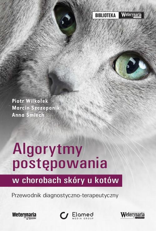 Tytuł: Algorytmy postępowania w chorobach skóry u kotów
Autor: Piotr Wilkołek, Marcin Szczepanik, Anna Śmiech
Wydawnictwo: Elamed
Formaty: EPUB