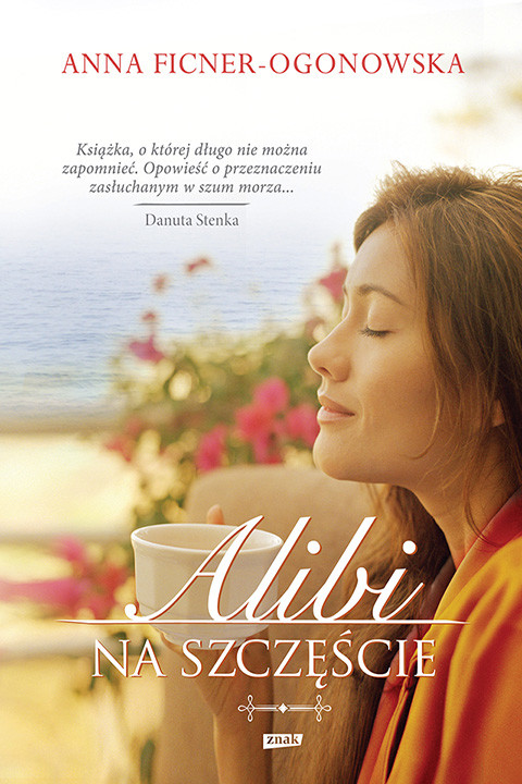 Tytuł: Alibi na szczęście
Autor: Anna Ficner-Ogonowska
Wydawnictwo: Znak
Formaty: EPUB, MOBI