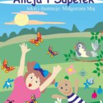 Tytuł: Alicja i Supełek
Autor: Małgorzata Maj
Wydawnictwo: Wydawnictwo e-bookowo
Formaty: PDF, MOBI, EPUB