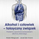 Tytuł: Alkohol i człowiek - toksyczny związek
Autor: Marek Wiergowski, Jacek Sein Anand
Wydawnictwo: PZWL
Formaty: MOBI, EPUB