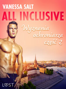 All inclusive - Wyznania ochroniarza. All inclusive - Wyznania ochroniarza: część 2 (#2) — okładka e-booka