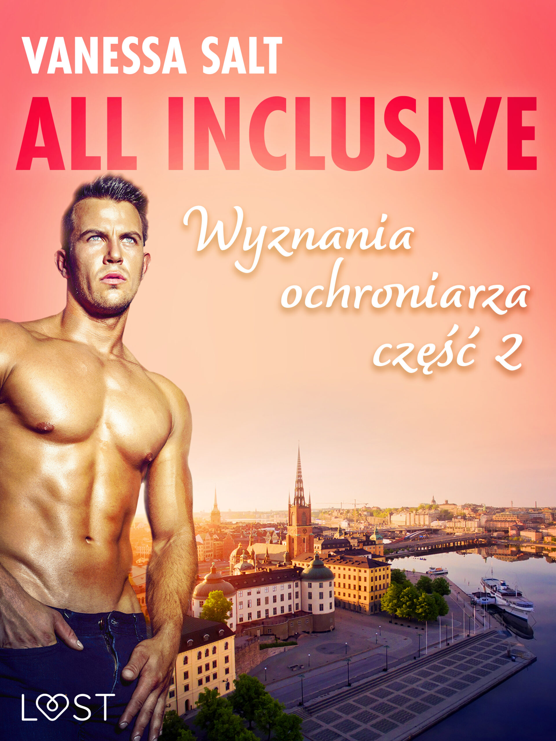 Tytuł: All inclusive - Wyznania ochroniarza. All inclusive - Wyznania ochroniarza: część 2 (#2)
Autor: Vanessa Salt
Wydawnictwo: LUST
Formaty: EPUB, MOBI
