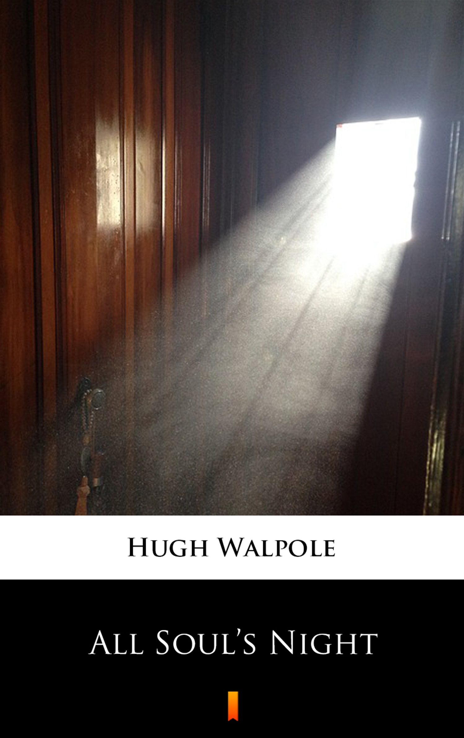 Tytuł: All Soul’s Night
Autor: Hugh Walpole
Wydawnictwo: KtoCzyta.pl
Formaty: EPUB, MOBI