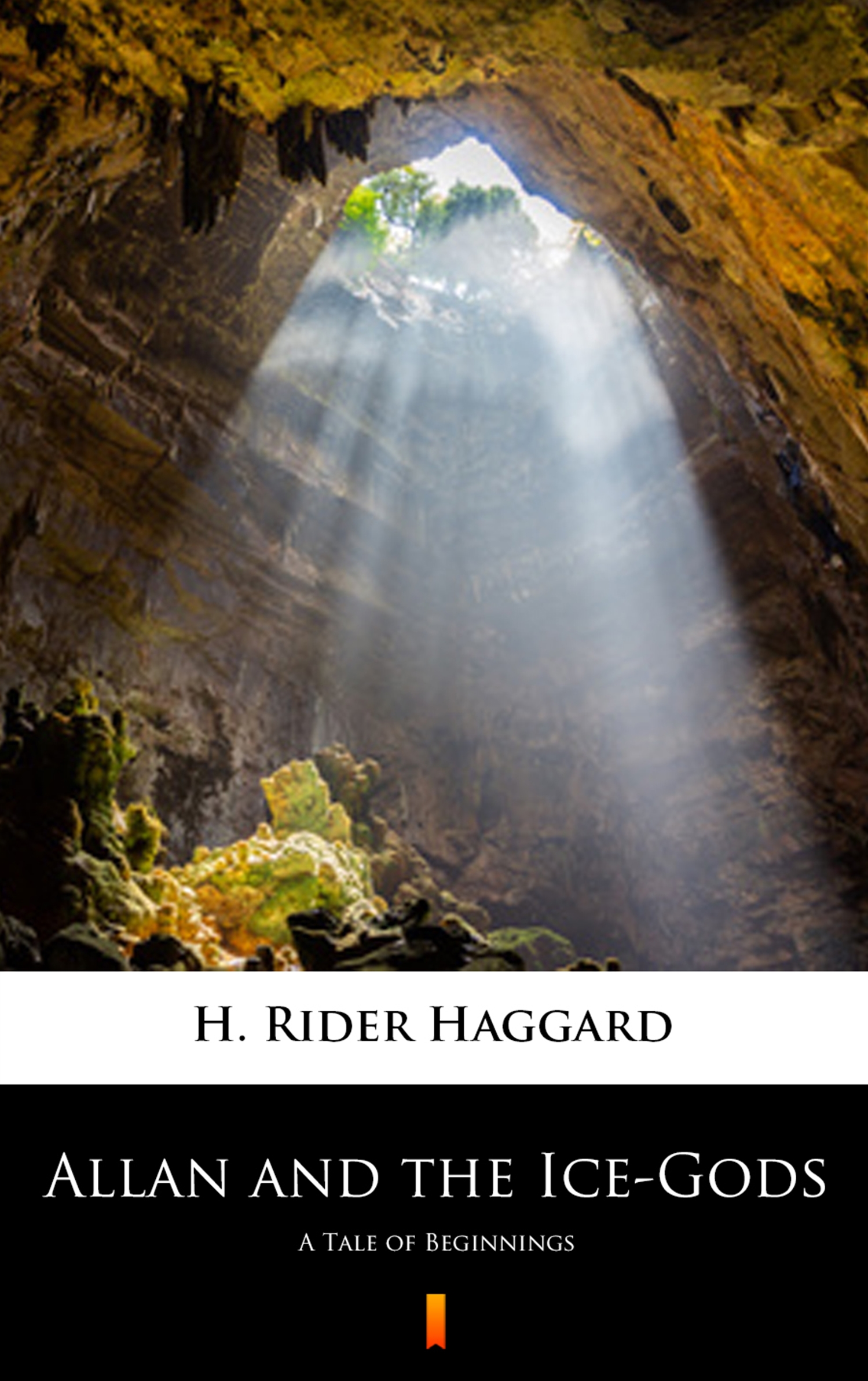 Tytuł: Allan and the Ice-Gods. A Tale of Beginnings
Autor: H. Rider Haggard
Wydawnictwo: KtoCzyta.pl
Formaty: EPUB, MOBI