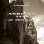 Tytuł: Alpinizm europejski 1919-1939 (ludzie, tendencje, osiągnięcia)
Autor: Ewa Roszkowska
Wydawnictwo: Akademia Kultury Fizycznej
Formaty: PDF