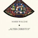 Tytuł: Alter Christus
Autor: Marek Walczak
Wydawnictwo: Universitas
Formaty: PDF