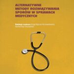 Tytuł: Alternatywne metody rozwiązywania sporów w sprawach medycznych
Autor: 
Wydawnictwo: Wydawnictwo Naukowe UMK
Formaty: PDF