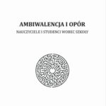 Tytuł: Ambiwalencja i opór. Nauczyciele i studenci wobec szkoły
Autor: Slawomir Pasikowski
Wydawnictwo: Uniwersytet Pomorski w Słupsku
Formaty: PDF