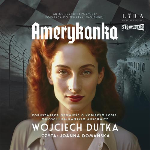 Tytuł: Amerykanka
Autor: Wojciech Dutka
Wydawnictwo: Storybox
Formaty: MP3