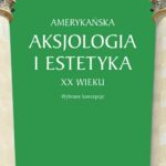 Tytuł: Amerykańska aksjologia i estetyka XX wieku
Autor: Bohdan Dziemidok
Wydawnictwo: Sedno
Formaty: MOBI, EPUB, PDF