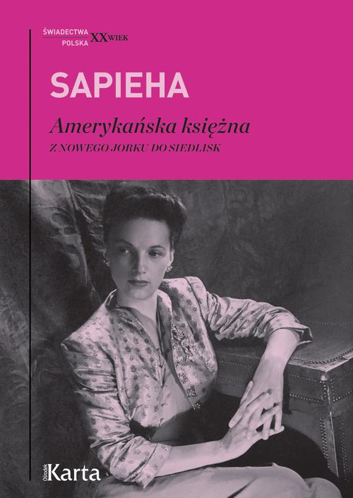 Tytuł: Amerykańska księżna
Autor: Virgilia Sapieha
Wydawnictwo: Karta
Formaty: MOBI, EPUB