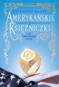 Amerykańskie księżniczki. Jej Królewska Mość — okładka e-booka