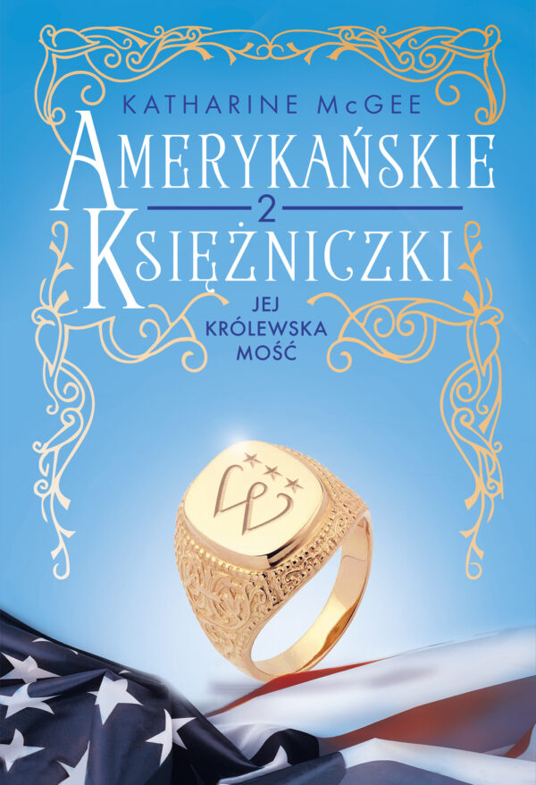 Amerykańskie księżniczki. Jej Królewska Mość — okładka