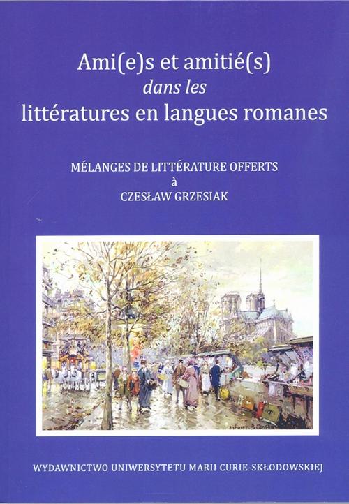 Tytuł: Ami(e)s et amitié(s) dans les littératures en langues romanes
Autor: 
Wydawnictwo: UMCS
Formaty: PDF