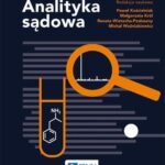 Tytuł: Analityka sądowa
Autor: 
Wydawnictwo: Wydawnictwo Naukowe PWN
Formaty: EPUB, MOBI