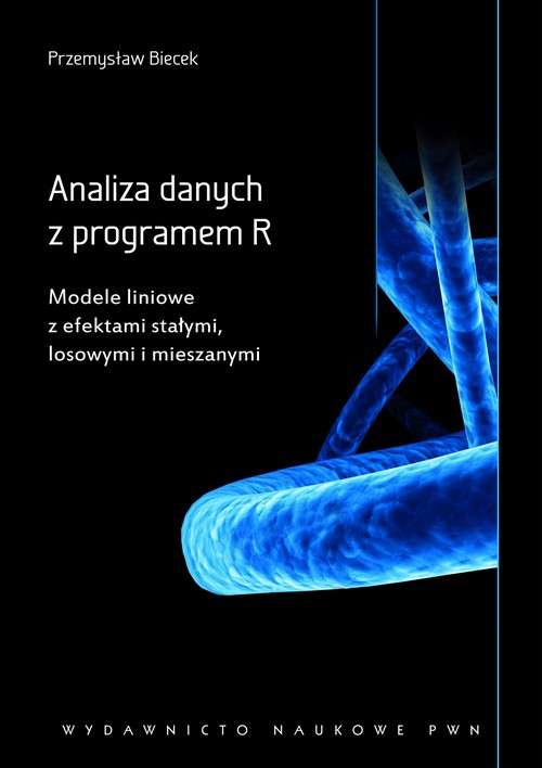 Tytuł: Analiza danych z programem R. Modele liniowe z efektami stałymi, losowymi i mieszanymi
Autor: Przemysław Biecek
Wydawnictwo: Wydawnictwo Naukowe PWN
Formaty: PDF