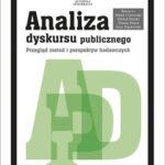 Tytuł: Analiza dyskursu publicznego
Autor: Praca zbiorowa
Wydawnictwo: Sedno
Formaty: PDF