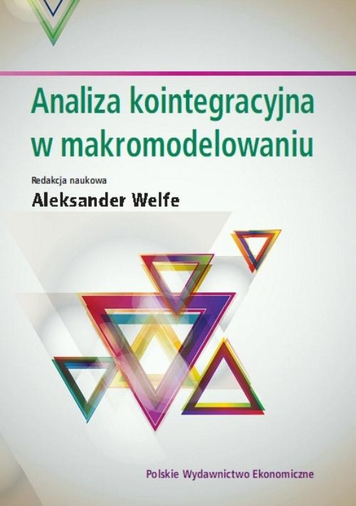 Tytuł: Analiza kointegracyjna w makromodelowaniu
Autor: Aleksander Welfe
Wydawnictwo: PWE
Formaty: PDF