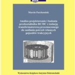 Tytuł: Analiza projektowanie i badania przekształtnika DC/DC z izolacją transformatorową przeznaczonego do zasilania potrzeb własnych pojazdów trakcyjnych
Autor: Marcin Parchomiuk
Wydawnictwo: Instytut Elektrotechniki
Formaty: PDF