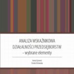 Tytuł: Analiza wskaźnikowa działalności przedsiębiorstw : wybrane elementy
Autor: Dorota Ostrowska, Aneta Ejsmont
Wydawnictwo: Państwowa Uczelnia Zawodowa im. prof. E F. Szczepanika
Formaty: PDF