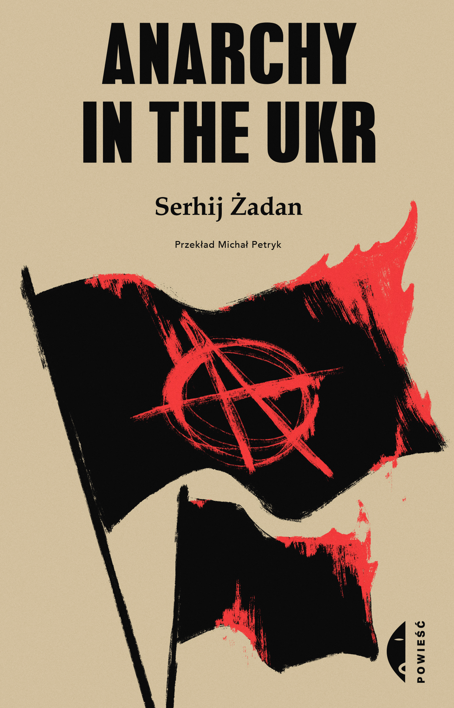 Tytuł: Anarchy in the UKR
Autor: Serhij Żadan
Wydawnictwo: Wydawnictwo Czarne
Formaty: EPUB, MOBI