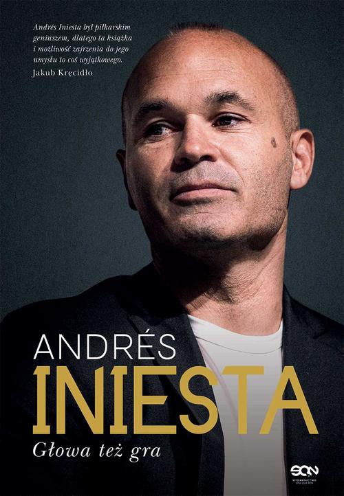 Tytuł: Andrés Iniesta. Głowa też gra
Autor: Andrés Iniesta, Andrés Iniesta
Wydawnictwo: SQN
Formaty: MOBI, EPUB