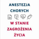 Tytuł: Anestezja chorych w stanie zagrożenia życia
Autor: Waldemar Machała
Wydawnictwo: PZWL
Formaty: EPUB, MOBI