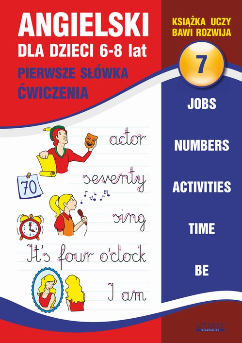 Tytuł: Angielski dla dzieci 7. Pierwsze słówka. Ćwiczenia. 6-8 lat
Autor: Joanna Bednarska
Wydawnictwo: Literat
Formaty: PDF