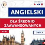 Angielski dla średnio zaawansowanych. Część 1 (Lekcje 1-13) — okładka audiobooka