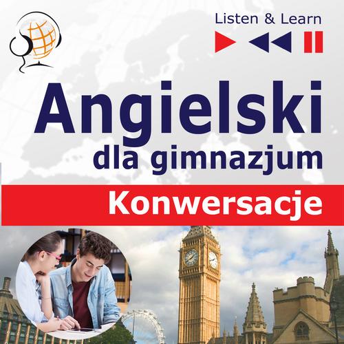 Tytuł: Angielski "Konwersacje dla gimnazjum"
Autor: Dorota Guzik
Wydawnictwo: DIM
Formaty: MP3