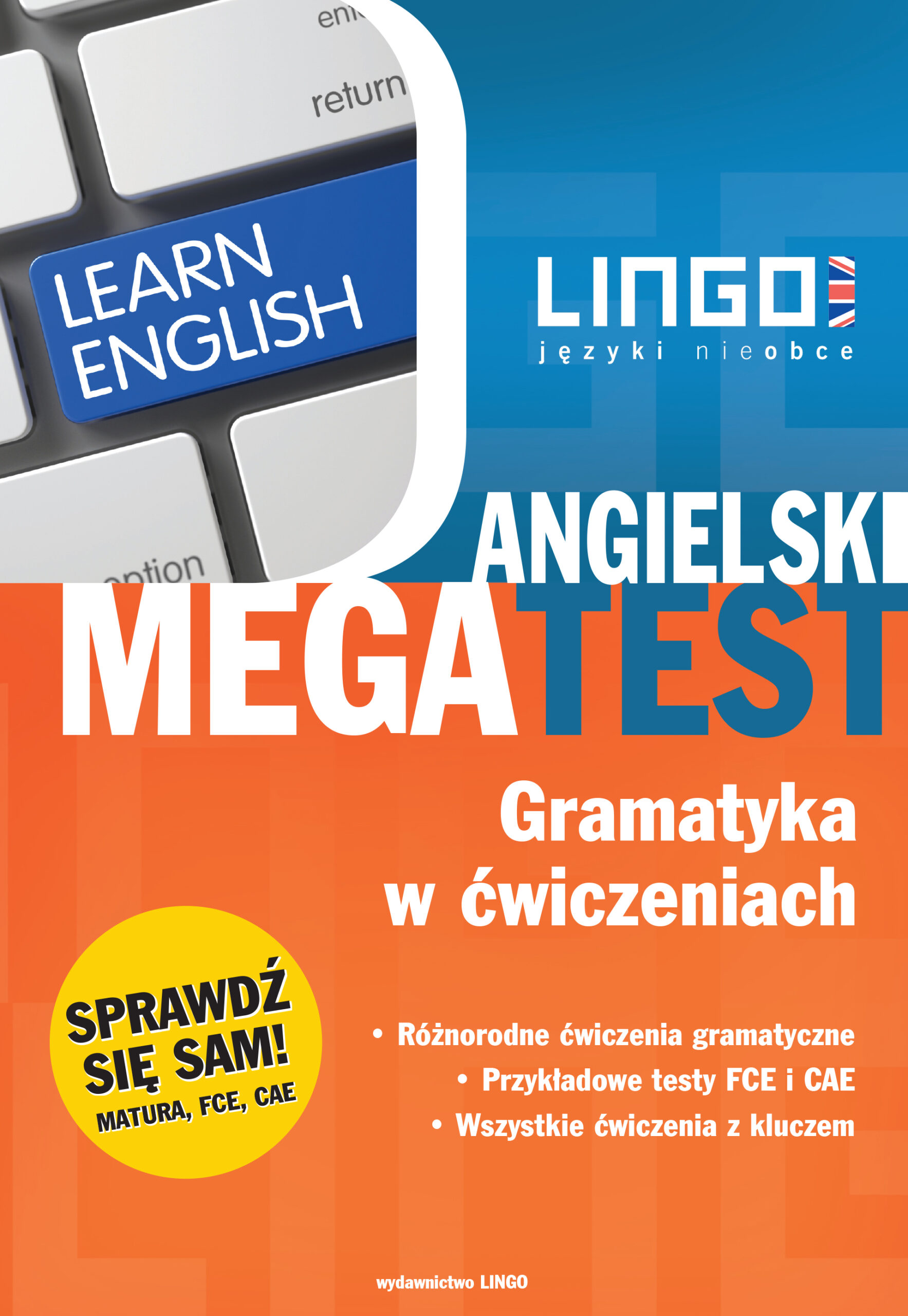 Tytuł: Angielski. Megatest. Gramatyka w ćwiczeniach
Autor: Anna Treger
Wydawnictwo: Lingo
Formaty: PDF