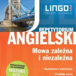 Tytuł: Angielski. Mowa zależna i niezależna
Autor: Anna Treger
Wydawnictwo: Lingo
Formaty: PDF