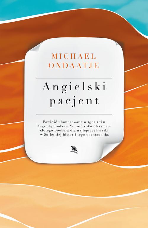Tytuł: ANGIELSKI PACJENT
Autor: Michael Ondaatje
Wydawnictwo: Albatros
Formaty: EPUB, MOBI