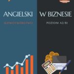 Tytuł: Angielski w biznesie: Słowotwórstwo
Autor: Joanna Tomczuk
Wydawnictwo: Language Corner
Formaty: PDF