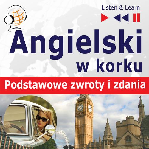 Tytuł: Angielski w korku. Podstawowe zwroty i zdania
Autor: Dorota Guzik
Wydawnictwo: DIM
Formaty: MP3