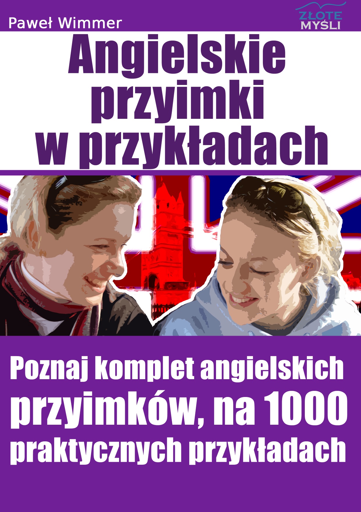 Angielskie przyimki. Poznaj komplet angielskich przyimków, na 1000 praktycznych przykładach — okładka e-booka
