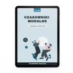 Angielskie czasowniki modalne - teoria i ćwiczenia