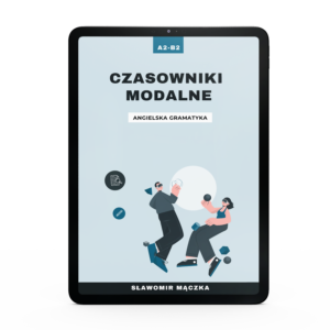 Angielskie czasowniki modalne - teoria i ćwiczenia