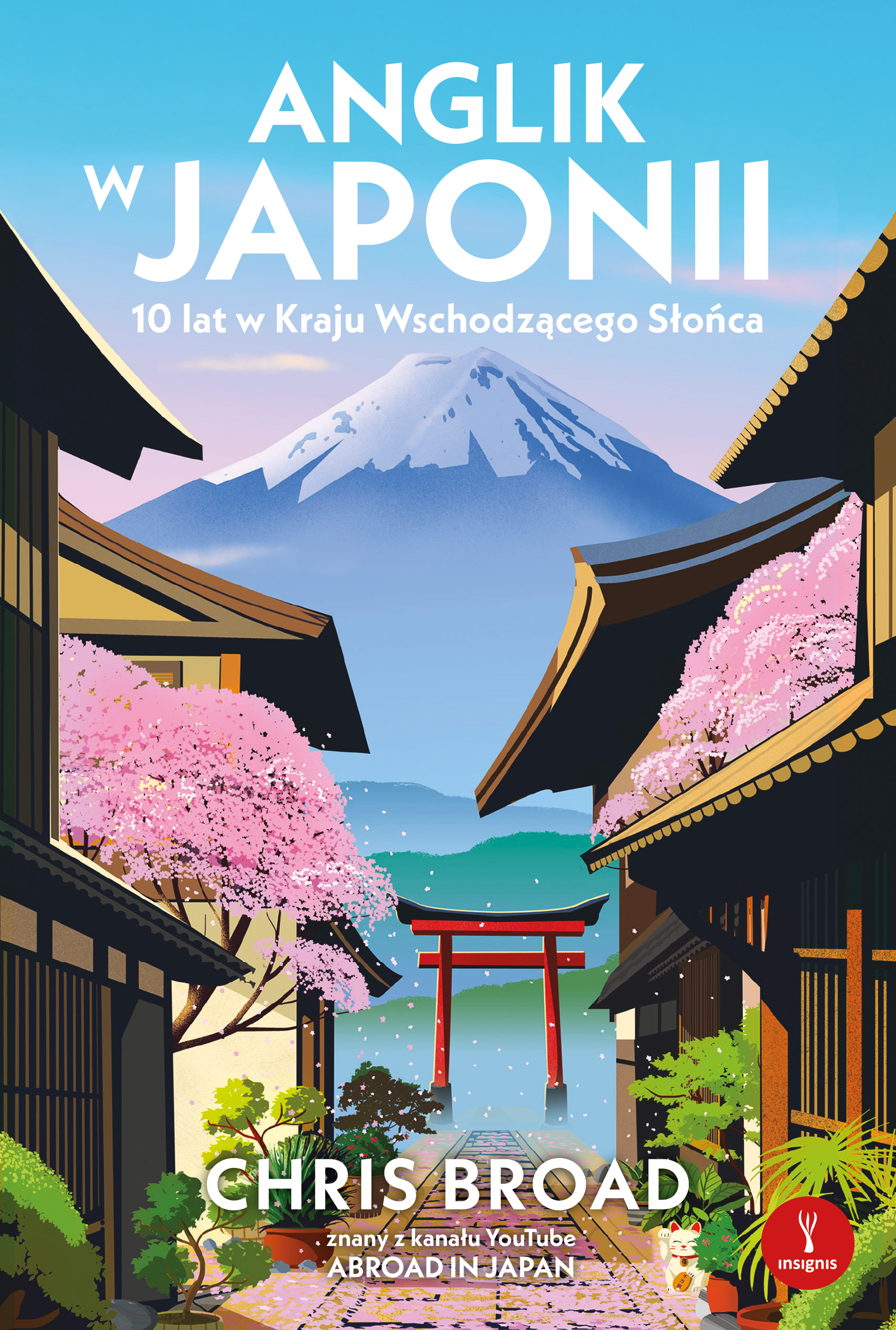 Tytuł: Anglik w Japonii. 10 lat w Kraju Wschodzącego Słońca
Autor: Chris Broad
Wydawnictwo: Insignis Media
Formaty: EPUB, MOBI