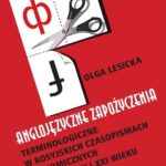 Tytuł: Anglojęzyczne zapożyczenia terminologiczne w rosyjskich czasopismach ekonomicznych przełomu XX i XXI wieku
Autor: Olga Lesicka
Wydawnictwo: Wydawnictwa Uniwersytetu Warszawskiego
Formaty: PDF