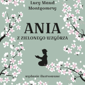 Tytuł: Ania (Tom I). Ania z Zielonego Wzgórza
Autor: Lucy Maud Montgomery
Wydawnictwo: Wydawnictwo MG
Formaty: EPUB, MOBI