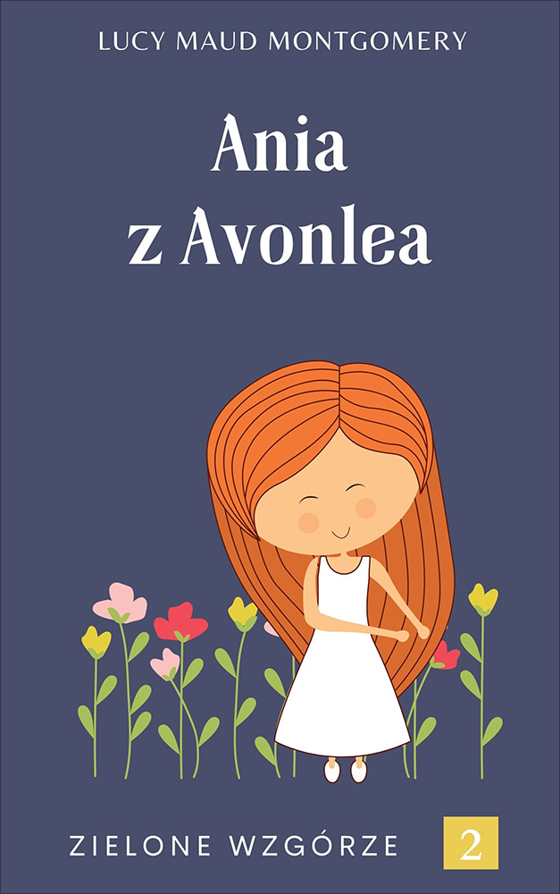 Tytuł: Ania z Avonlea
Autor: Lucy Maud Montgomery
Wydawnictwo: Miasto Książek
Formaty: EPUB, MOBI