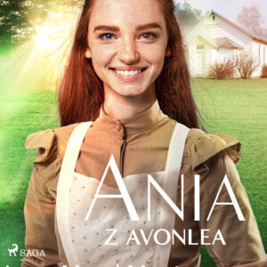 Tytuł: Ania z Avonlea
Autor: Lucy Maud Montgomery
Wydawnictwo: SAGA Egmont
Formaty: EPUB, MOBI
