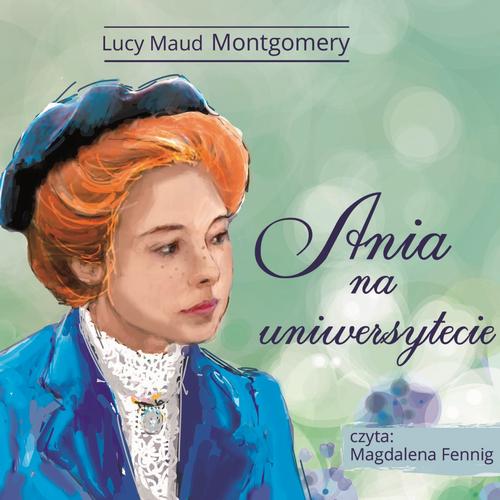 Tytuł: Ania z Zielonego Wzgórza - Ania na uniwersytecie
Autor: Lucy Maud Montgomery
Wydawnictwo: MTJ
Formaty: MP3